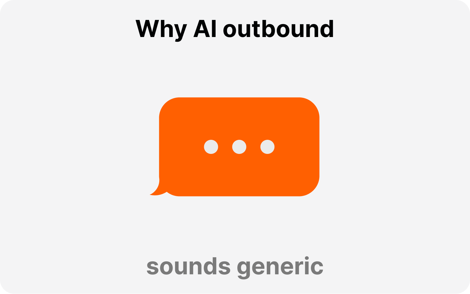 Why AI outbound sounds generic